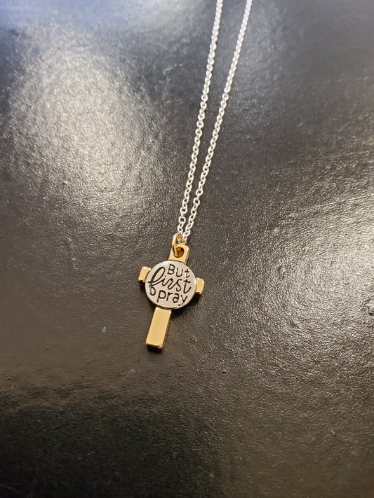 But First Pray Necklace