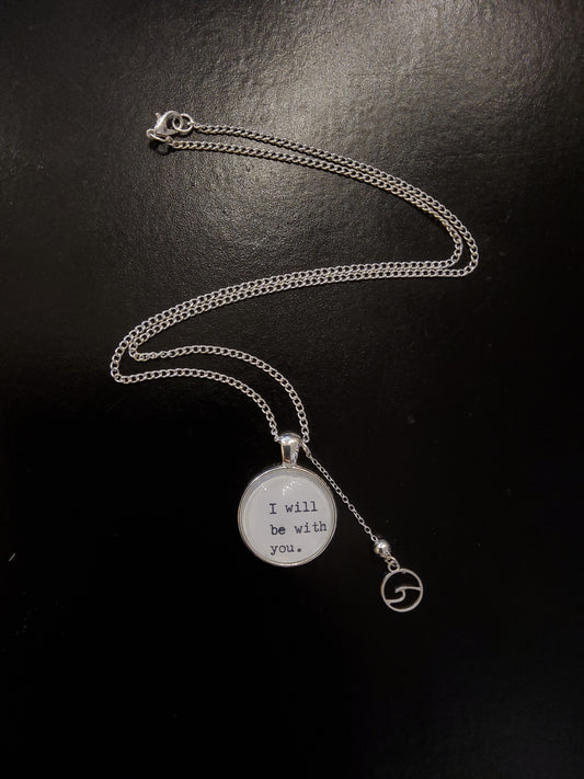 I Will Be With You Necklace