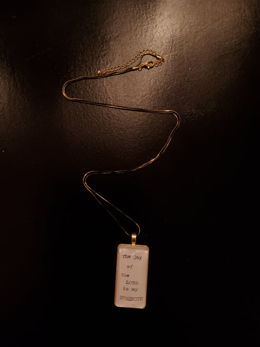 "The Joy of the Lord is my strength" Necklace